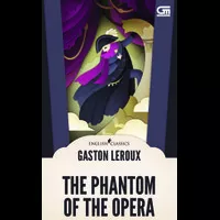 Buku English Classics: The Phantom of The Opera oleh Gaston Leroux