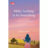 Buku Make Nothing to be Something