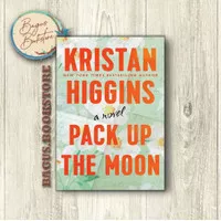 Pack Up The Moon - Kristan Higgins (English)