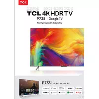 TCL TV UHD 4K 43P735 43 P 735 GOOGLE TV EDGELESS FRAME DESIGN new 2022