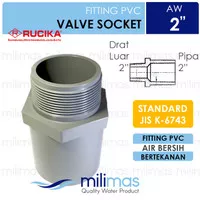 Rucika Wavin - Valve Socket - Sok Drat Luar 2 Inch (2) PVC AW - SDL