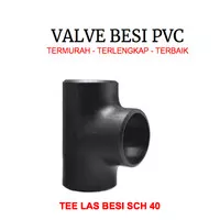 Tee Las Sch 40 5 ( 5 inch ) Besi / Tee sch 40 5 inch las besi