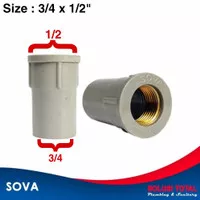Sambungan Pipa Sok Drat Dalam Aw 3/4 X 1/2 " Kuningan PVC merk Sova