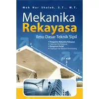Buku Mekanika Rekayasa Ilmu Dasar Teknik Sipil