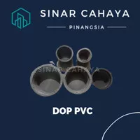 DOP Drat PVC ukuran 1/2", 3/4", 1", 1 1/4", 1 1/2"