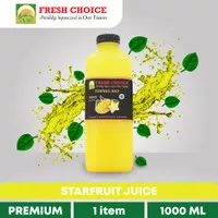 Jus Buah / Jus Belimbing / Starfruit Juice - Fresh Choice 1000 ML