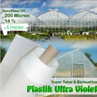 Plastik UV Lebar 4 x Panjang 7 Meter Ketebalan 200 Micron