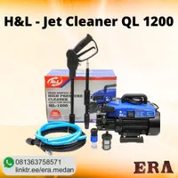 Jet Cleaner H&L QL 1200 Alat Cuci Motor Mobil HL High Pressure Cleaner