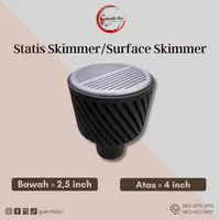 Skimmer / Surface Skimmer / Surface Skimmer Kolam Koi 2,5 ke 4 inch