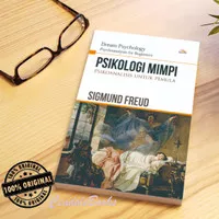 Buku Psikologi Mimpi : Psikoanalisis untuk Pemula - Sigmund Freud