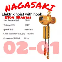 Elektrik hoist NAGASAKI 2TON 1rantai 6Meter 380V