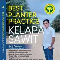 Buku Best Planter Practice Kelapa Sawit