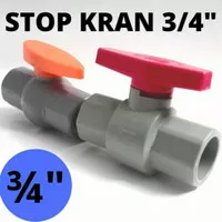 Stop Kran 3/4" / Ball Valve 3/4" / Setop Kran 3/4" / Stop Kran Plastik
