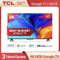 TCL LED ANDROID TV 43A18 GOOGLE TV 43in 43" 43 A18 43inch UHD 4K HDR