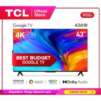TCL 43A18 ° TCL GOOGLE TV 43 inch ° UHD 4K GOOGLE ASSISTANT NEW 2022