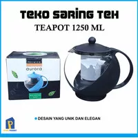 Tea Pot/ Teko Teh Saring 1250ml Aurora