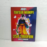 1001 TAFSIR MIMPI 250 TRILIUN EDISI LENGKAP