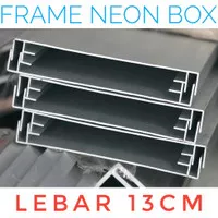 Alumunium Profil Frame Neon Box Lebar 13cm