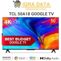 TCL 50A18 - 50 INCH - GOOGLE TV - UHD 4K - Google Assitant - New