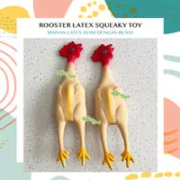 Rooster Latex Squeaky Toy - Mainan Karet Ayam Bisa Bunyi untuk Hewan