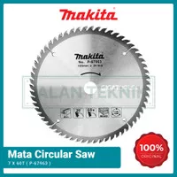 Mata Circular Saw Makita 7" x 60T Mata Potong Kayu P-67963
