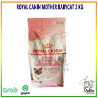 ROYAL CANIN RC Mother&Baby 2KG - Makanan Induk dan bayi kucing