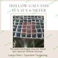 Besi Hollow Galvanis 15 x 15 tebal 1.1 mm Panjang 6 Meter