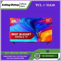 TV Android TCL 55 Inch TCL 55A18 4K Android TV Google TV TCL 55 Inci