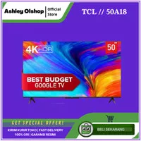 TV Android TCL 50 Inch TCL 50A18 4K Android TV Google TV TCL 50 Inci
