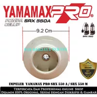 IMPELER POMPA CELUP YAMAMAX PRO SRX 550 KIPAS POMPA CELUP SRX550