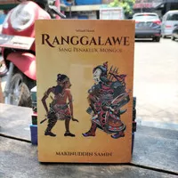 RANGGALAWE / sang penakluk Mongol / novel sejarah / original