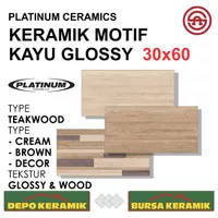 Keramik Motif Kayu Glossy 30x60 TEAKWOOD SERIES -PLATINUM- Glossy&Wood
