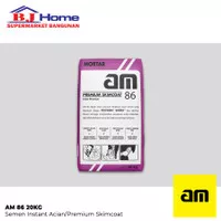 AM 86 Premium Skimcoat/Acian Diatas Beton & Plester 20KG