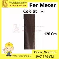 Kawat Kasa Nyamuk PVC Cokelat tinggi 120 CM Per Meter / Kawat Nyamuk