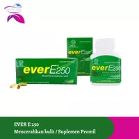 Ever E 250 Kapsul Mencerahkan Kulit / Vitamin Kulit dan Kesuburan