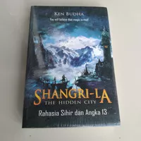 BUKU SHANGRI LA THE HIDDEN CITY RAHASIA SIHIR DAN ANGKA 13