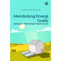 Buku Mendulang Energi Gratis dengan Teknologi Tepat Guna