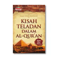 Kisah Teladan dalam Al-Quran