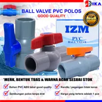 Ball valve pvc / Stop kran 1/2" 3/4" 1" Murah Bagus