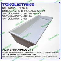 Kap Lampu TKI 1x36 watt / Kap Lampu TL TKI 1x16W LED