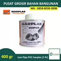 Lem Pipa PVC Isarplas Kaleng 400 gr (1 Pc)