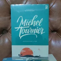Kehidupan Liar - Michel Tournier