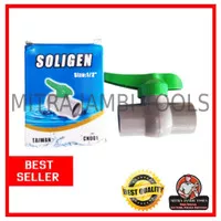 STOP KRAN SOLIGEN 1/2 INCH / BALL VALVE PVC