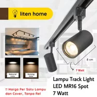 LITEN Lampu LED Track Light Lampu Rel Tracklight Spot MR16 7w 7 watt