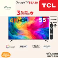 TCL LED TV 55 INCH 55A30 UHD4K GOOGLE TV