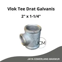 Vlok Tee Drat Galvanis 2" x 1-1/4" GIP / Reducer Tee Drat Besi 2x1-1/4