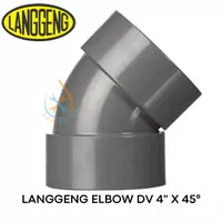 LANGGENG Elbow DV 4 Inch x 45° / Knee Pipa PVC