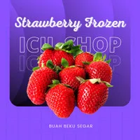 Frozen Strawberry Grade C 1 Kg Buah Stroberi Beku Ukuran Kecil