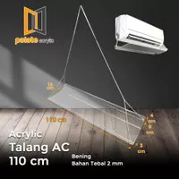 Akrilik Talang AC/Reflektor/Penahan Hembusan Angin AC 110CM - 2MM+DUS