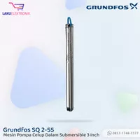 Mesin Pompa Celup Submersible 3 Inch Grundfos SQ 2-55